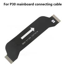 Oem placa-mãe conexão cabo flexível substituir parte para huawei p30 lite p30 2024 - compre barato