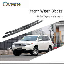 Overe 1Set Rubber Car Front Wiper Blade Kit For Toyota Highlander 2016 2015 2014 2013-2000 Windscreen Original Accessories 2024 - buy cheap