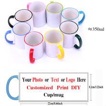 Custom Printed Mug Multi Color DIY Photo LOGO Text Coffee Cup Travel Ceramic Cup Family Friends Birthday Holiday Gift 2024 - buy cheap