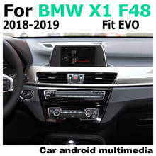 Car Android screen For BMW X1 F48 2018-2019 EVO touch display GPS Navigation radio stereo Audio head unit multimedia player 2024 - buy cheap