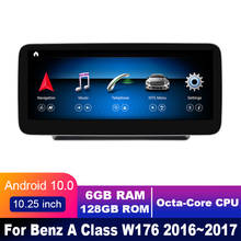 4G LTE 6 ГБ + 128 ГБ Android дисплей для Mercedes Benz A Class W176 2016 ~ 2017 10,25 "сенсорный экран GPS-навигация автомобильное радио стерео 2024 - купить недорого