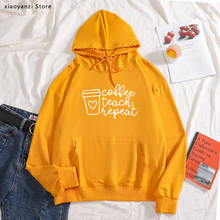 Coffee Teach Repeat teacher Print Women hoodies Cotton Casual Funny sweatshirts For Lady Young Girl pullovers sportswear new-956 2024 - buy cheap