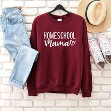 Homeschool Mama-Sudadera de algodón puro para mujer, ropa para Parte Superior Femenina, informal, con eslogan grunge, tumblr, hipster 2024 - compra barato
