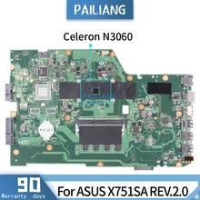 PAILIANG материнская плата для ноутбука ASUS X751SA REV.2.0 Материнская плата Core SR2KN Celeron N3060 DDR3 2024 - купить недорого