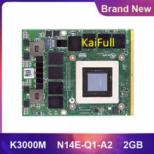 Brand New K3000M K 3000M Video VGA Graphic Card CN-0TW63C TW63C 2GB N14E-Q1-A2 For Laptop DELL M6700 M6800 M6600 HP 8770W 8760W 2024 - buy cheap