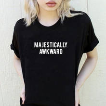 Majestically Awkward Print Summer T-shirt Women O-neck Cotton Short Sleeve Funny Tshirt Women Top Loose T-shirt Femme Black 2024 - buy cheap