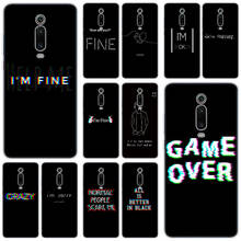 I am fine Game over Silicone Case For Xiaomi Mi Note 10 9T CC9 E 9 Pro A3 Lite Play Redmi Note 8T 8 8A 6 Pro 6A 4X Fashion Cover 2024 - compre barato