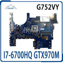 Akemy g752vy placa-mãe do portátil para asus rog g752vt original mainboard I7-6700HQ GTX970M-3GB 2024 - compre barato