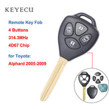 Keyecu Remote Control Car Key Fob 4 Buttons 314.3MHz 4D67 Chip for Toyota Alphard 2005 2006 2007 2008 2009 2024 - buy cheap