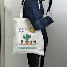 I Will Be There for You Cute Cactus Canvas Shoulder Bags Female Eco Cloth Handbag Tote Grocery Reusable Foldable Shopping Bag 2024 - buy cheap