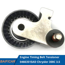 Baificar Brand New Genuine Engine Timing Belt Tensioner 04663515AD For Chrysler 300C 3.5 2024 - buy cheap