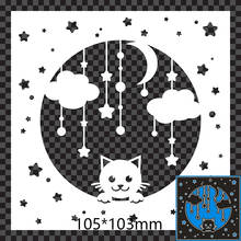 105*103mm Cat moon cloud star Metal Cutting Dies decoration Scrapbook Embossing Paper Craft Album Card Punch Knife 2024 - buy cheap