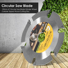 6 Teeth Saw Blade Carbide Tipped Wood Cutting Disc Circular Carving Disc Blades 125mm Woodworking Accessories for Angle Grinders 2024 - buy cheap