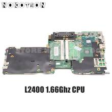 NOKOTION для lenovo ThinkPad X60s Материнская плата ноутбука 42T0215 48.4B501.05N основная плата L2400 1,66 ГГц процессор DDR2 2024 - купить недорого