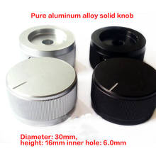 Ywjjx 30*16mm liga de alumínio puro botão sólido volume potenciômetro botão amplificador áudio alta fidelidade chassi tom botão diy 2024 - compre barato