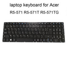 Клавиатура с подсветкой R5 571 Сменные клавиатуры для Acer Aspire R15 R5 571T BE Бельгия black KB LV5P A52BWL NSK REEBU Лидер продаж 2024 - купить недорого
