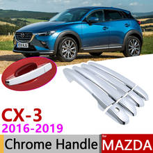for Mazda CX-3 CX3 CX 3 2016~2019 Luxurious Chrome Exterior Door Handle Cover Car Accessories Stickers Trim Set 2017 2018 2024 - buy cheap