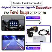 Задняя камера для Ford kuga 2010 ~ 2019 фронтальная камера адаптер оригинальный экран монитор парковочная камера Дисплей MMI декодер 2024 - купить недорого
