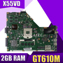 XinKaidi  X55VD Laptop motherboard for ASUS X55VD X55V X55 Test original motherboard REV2.1/REV2.2 GT610M 2GB RAM 2024 - buy cheap