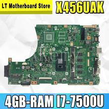 Akemy X456UAK Laptop motherboard para For Asus VivoBook X456UA X456UV X456UQk X456UAM X456UAK mainboard 4GB-RAM I7-7500U DDR4 2024 - compre barato