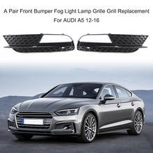 A Pair Front Bumper Fog Light Lamp Grille Grill Replacement For AUDI A5 12-16 2024 - buy cheap