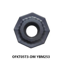 Original OFKT05T3-DM YBM253 OFKT 05T3 OFKT05 Lathe Cutter Turning Tools for Stainless Steel Octagonal CNC Inserts 2024 - buy cheap