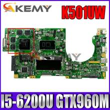 Akemy K501UW Laptop motherboard for ASUS K501UW K501UXM K501UQ original mainboard 8G-RAM I5-6200U GTX960M-4GB 2024 - buy cheap