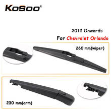 KOSOO Auto Rear Car Wiper Blade For Chevrolet Orlando,260mm 2012 Onwards Rear Window Windshield Wiper Blades Arm,Car Accessories 2024 - buy cheap