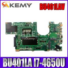 Akemy BU401LAV Motherboard I7-4650U/i7-4510U CPU 4GB RAM For Asus BU401L BU401LG BU401LA BU401LAV Notebook notebook motherboard 2024 - buy cheap