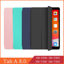 For Samsung Galaxy Tab A 8.0 2019 SM-P200 SM-P205 SM-T290 SM-T295 case for Tab A 8 P200 P205 T290 T295 flip cover stand capa 2024 - buy cheap