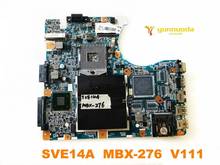 Оригинальная материнская плата для ноутбука SONY MBX-276 SVE14A MBX-276 V111 протестирована, бесплатная доставка 2024 - купить недорого