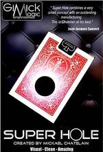 SUPER HOLE by Mickael Chatelain (Gimmick+online instruct) Close up magic tricks,For Professional Magicians 2024 - buy cheap