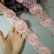 10 X Pink Pearl Chiffon Flower Embroidered Lace  Trim Ribbon Floral Applique Fabric Handmade Wedding Dress Sewing Craft 2024 - buy cheap