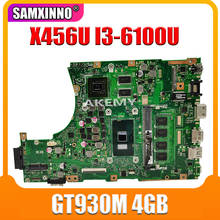 Akemy X456UJ X456UF Laptop motherboard For Asus X456U X456UQ X456UB X456UQK X456UV mainboard 4GB-RAM I3-6100U GT920M/GT930M DDR3 2024 - buy cheap