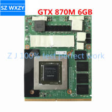 Tarjeta de vídeo VGA Original para MSI GT70, GT60, GX660R, GT660, GX680, GX780, versión de MS-1W0C1: 1,1 N15E-GT-A2, GTX 870M, 6GB, DDR5, probada en 100% 2024 - compra barato