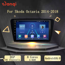 10.1 Inch Android 10.0 DSP AHD For Skoda Octavia 2014-2018 Wanqi  Full Touch Car DVD Multimedia GPS Navigation System 2024 - buy cheap