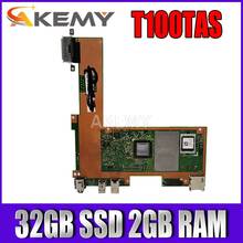 T100TAS motherboard 32GB SSD 2GB RAM T100TAS Mainboard For Asus T100TAS Laptop motherboard T100TAS notebook motherboard Tested 2024 - buy cheap