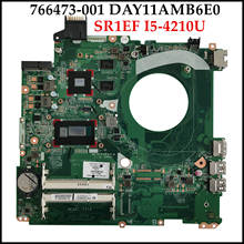 High quality 766473-001 for HP Pavilion 15-P System board DAY11AMB6E0 Laptop motherboard TPN-Q139 Q140 SR1EF I5-4210U 840M 2GB 2024 - buy cheap