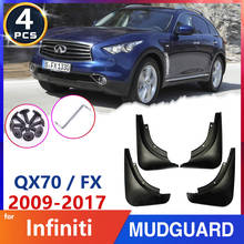 Car-Mud-Flap Fender Mudguards for Infiniti FX FX35 FX37 FX50 QX70 2009~2017 2010 2015 Slpash Mudflaps Auto-Accessories-Stickers 2024 - buy cheap