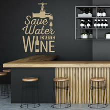 Save Water Wine Quote Wall Decal Decor Music Bar Vinyl Kitchen Wall Stickers Modern Wall Murals For Dining Room Decoration Y314 2024 - buy cheap
