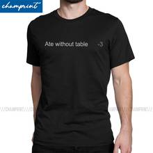 Vintage Ate Without Table T-Shirts Men Crew Neck Pure Cotton T Shirt Rimworld Rim World Meme Game Tees Printed Clothing 2024 - buy cheap