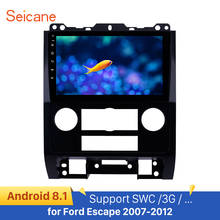 Seicane 9 inch Carplay Car GPS Navi Radio Android 9.1  for Ford Escape 2007-2012 Unit Player support SWC 3G TPMS OBD2 DAB+ DVR 2024 - buy cheap