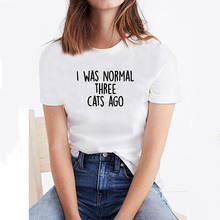 I Was Normal Three Cats-Camiseta divertida para Mujer, Camiseta de algodón de manga corta, camiseta blanca para Mujer, Top con cuello redondo, Camisetas para Mujer 2024 - compra barato