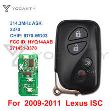 Умный дистанционный ключ yocпластика 4 ButtonsID70 PCB 3370 для Lexus CT200H ES350 GS350 GS460 IS250 IS350 IS-F LS460 LX570 HYQ14AAB 314 МГц 2024 - купить недорого