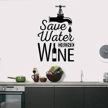Fashion Save Water Drink Wine Kitchen Wall Sticker For Kitchen Dining Room Decoration Wall Art Murals Waterproof Vinyl ov289 2024 - buy cheap