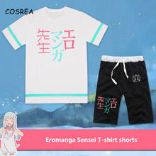 Anime Eromanga Sensei Izumi Sagiri Cosplay Costume T-shirt Pants Set Women Men Girls Boys Short Sleeve Tshirt Trousers Shorts 2024 - buy cheap