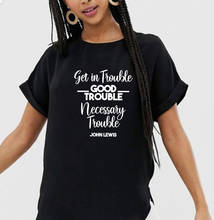 Get In Trouble Good Trouble T Shirt Women Cotton Tshirt Women Shrot Sleeve Loose Camiseta Mujer Black Tee Shirt Femme T-shirt 2024 - buy cheap