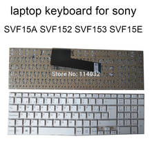 Laptop Replacement keyboards for SONY Vaio SVF15 SVF15A SVF15E SVF152 SVF153 SVF 15A SP spanish white 149241071ES AEHK9P001203A 2024 - buy cheap