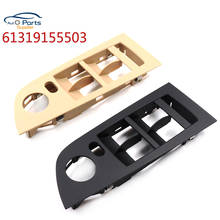 61319155503 6131-9155-503 New Electric Power Window Master Control Switch Panel For BMW 61319155503 car accessories Black Beige 2024 - buy cheap