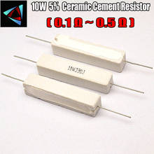 Resistor de cimento cerâmico 5% 0.1 0.22 0.33 ohm r, 10w, 0.5/resistência, componente passivo 2024 - compre barato